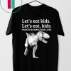 Let's Eat Kids Punctuation Saves Lives Grammar Shirt