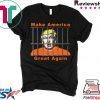 Lock Trump Up Anti Trump Make America Great Shirt