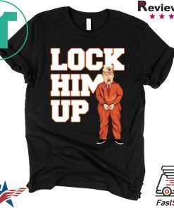Lock him up donald trump shirt