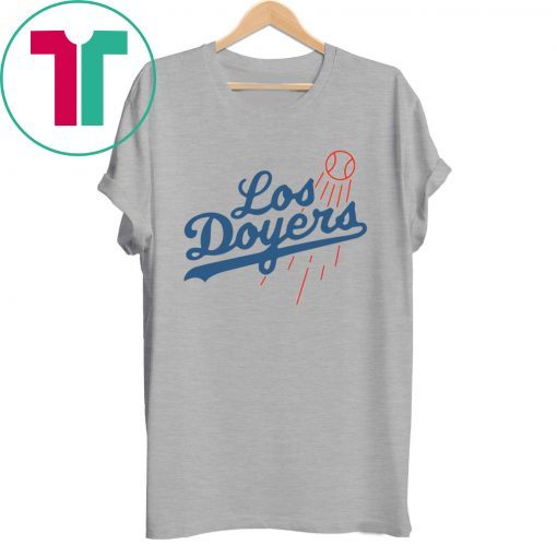 los doyers t shirt