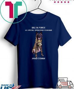 MWD Conan Delta Force Special Operations Command T-Shirt