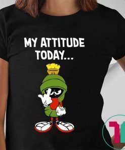 Marvin the martian my attitude today Tee Shirt