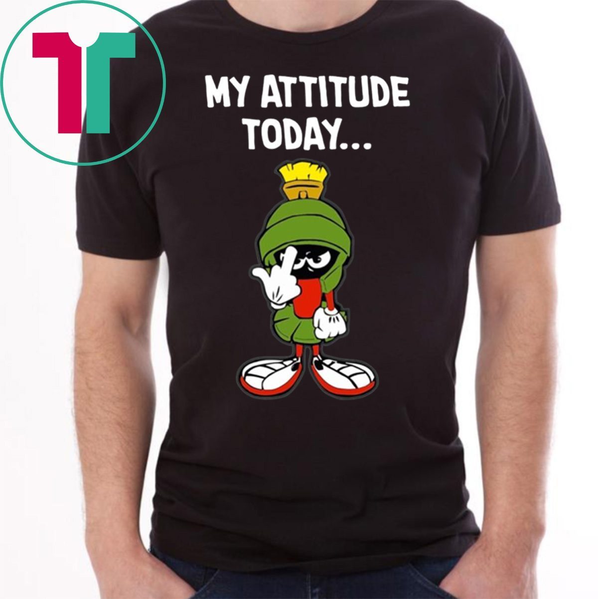 Marvin the martian my attitude today Tee Shirts - Reviewshirts Office