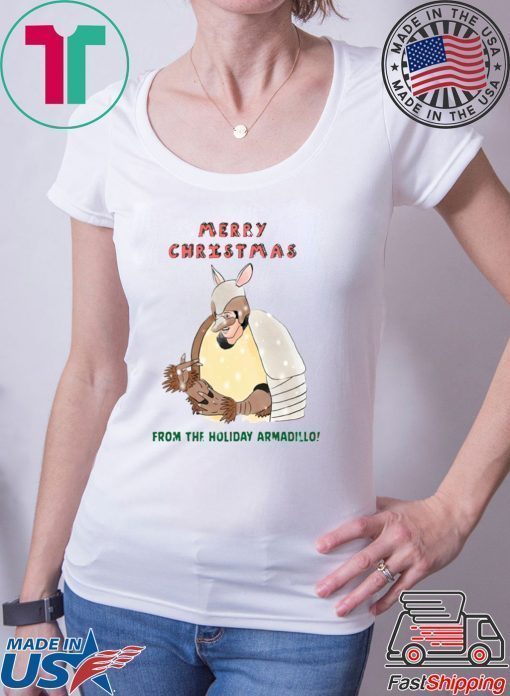 Merry Christmas From The Holiday Armadillo T-Shirt