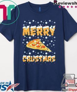 Merry Crustmas Pizza Christmas Shirt