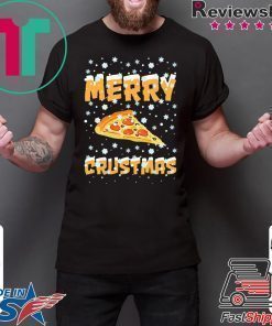 Merry Crustmas Pizza Christmas Shirt