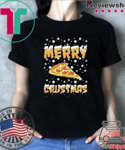 Merry Crustmas Pizza Christmas Tee Shirt