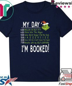 My Day, I’m Booked! Grinch Christmas T-Shirt