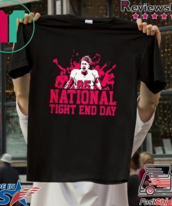 NATIONAL TIGHT END DAY SHIRT