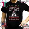 Namastay At Home and Wait For Santa Christmas T-Shirt