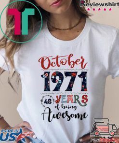 October Girls 1971 Birthday Shirt