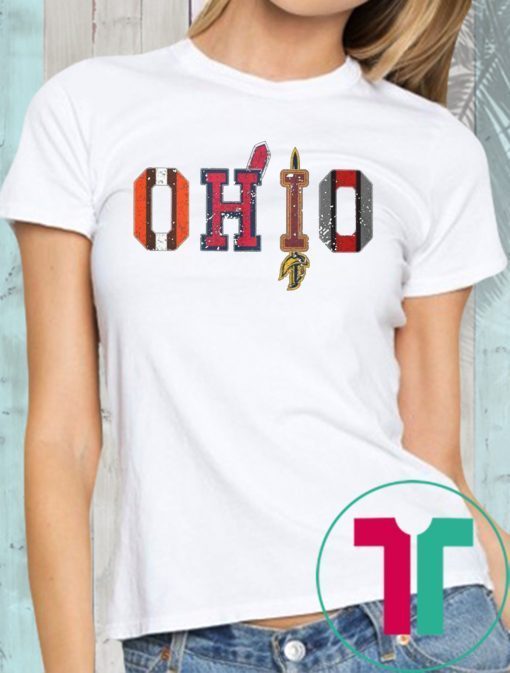 Ohio teams cleveland browns indians cavaliers ohio state Shirt