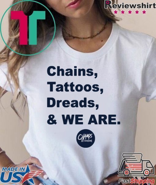 Penn State Chains Tattoos Dreads And We Are Classic T-Shirt