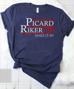 Picard Riker 2020 Make It So Tee Shirt