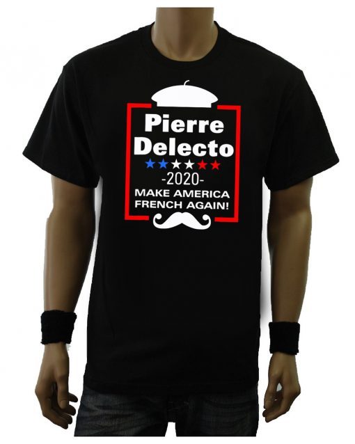 Pierre Delecto 2020 Make America french again shirt