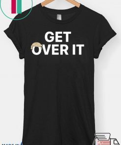 President Trump - Get Over It' T-shirt