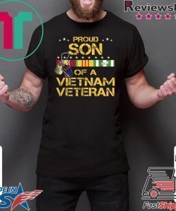 Proud Son Of A Vietnam Veteran shirt