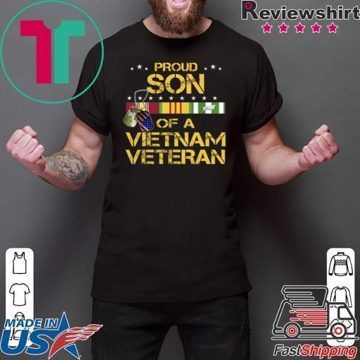 Proud Son Of A Vietnam Veteran shirt