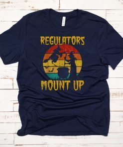 Regulators Mount Up Funny tee Vintage Halloween Witch Gift T-Shirt