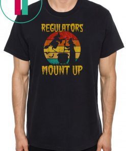 Regulators Mount Up Funny tee Vintage Halloween Witch Gift T-Shirt