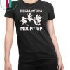Regulators Mount Up-Witches Halloween Costume Gift For Girl T-Shirt