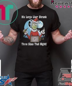 Rick Santa His Large Liver Shrank Three Sizes That Night Shirt