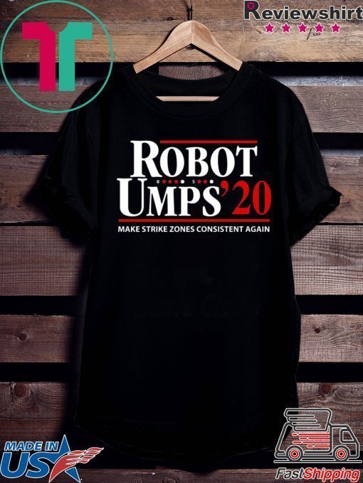Robot Umps 2020 T-Shirts