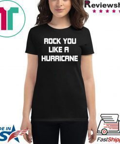 Rock You Like a Hurricane Shirt