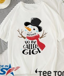 SNOWMAN BLESSED TO BE CALLED GIGI SHIRT