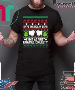 Save the Molar bear fight against Enamel Cruelty Christmas Shirt