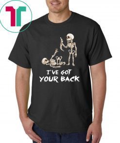 Skeleton I’ve got your back Tee Shirt