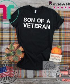 Son of a veteran shirt