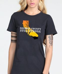 Sonoma County Still Strong Anniversary Fire T-Shirt
