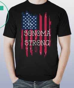 Sonoma County Strong Wildfires Amrican Flag Shirt