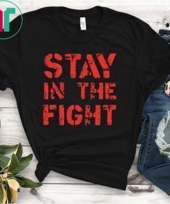 Stay in the Fight Nationals Shirt