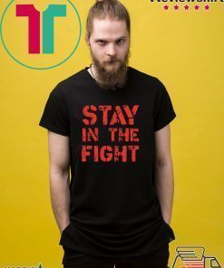 Stay in the Fight Nationals Tee Shirt