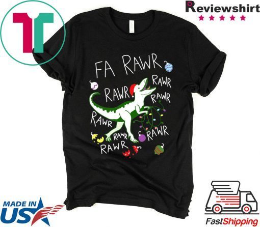 T-Rex Fa Rawr Rawr Rawr Christmas Shirt