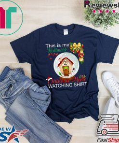THIS IS MY HALLMARK CHRISTMAS MOVIE WATCHING GIFT T-Shirt