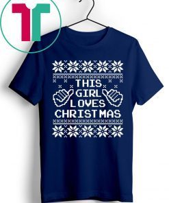This Girl Loves Christmas Shirt