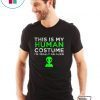 This Is My Human Costume I'm Really An Alien T-Shirt