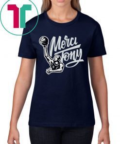 Tony Parker Merci Tony Shirt