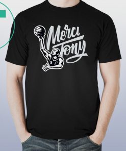 Tony Parker Merci Tony Shirt