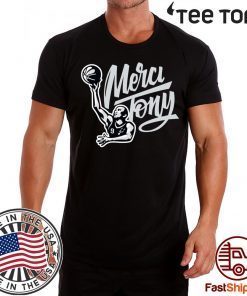 Tony Parker Merci Tony t-shirts