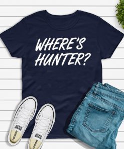 Where’s Hunter Trump Tee Shirt