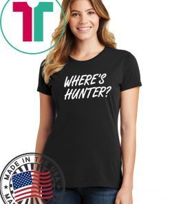 Trump merchandise for sale Where's Hunter T-Shirt
