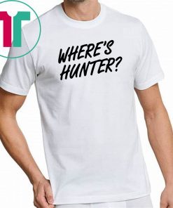 Trump Let's Do Another T-Shirt Where's Hunter
