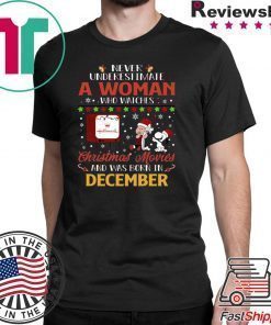 Underestimate Woman December Watches Hallmark Christmas Movies Snoopy And Charlie Brown T-Shirt