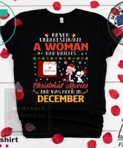 Underestimate Woman December Watches Hallmark Christmas Movies Snoopy And Charlie Brown T-Shirt