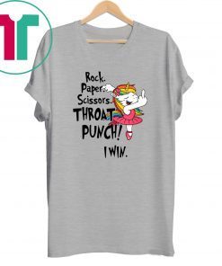Unicorn ballet rock paper scissors throat punch i win Shirt