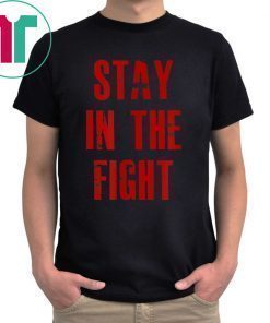 Stay In The Fight Washington D.C. Baseball Fan Support Shirt